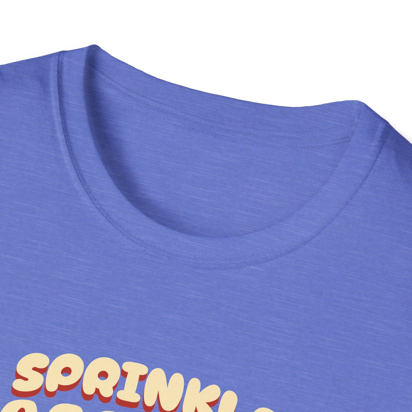 Sprinkle Happiness Unisex T-Shirt