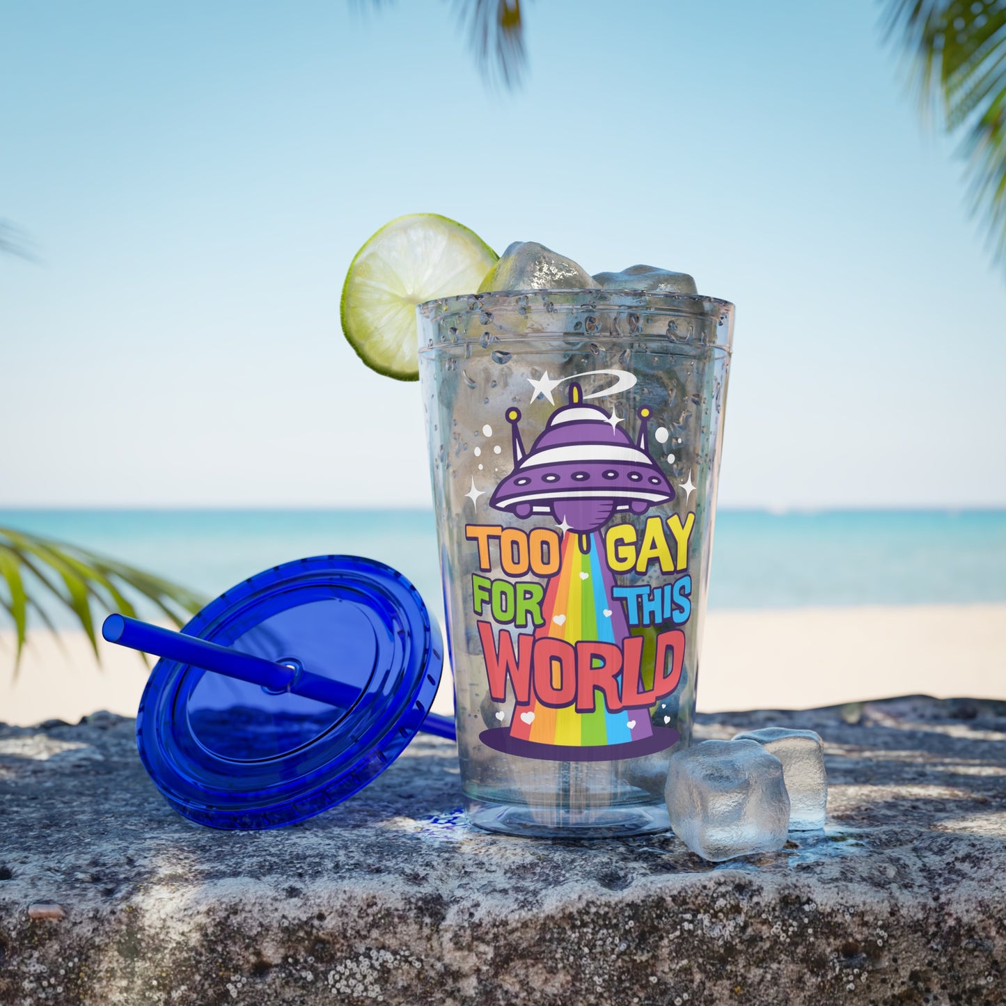 Too Gay for This World 16oz. Insulated Tumbler with Straw