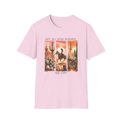 Not All Who Wander Are Lost Unisex Graphic T-Shirt