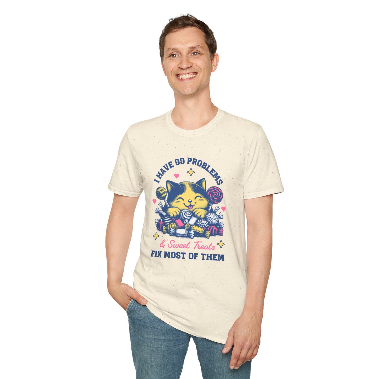 I Have 99 Problems & Sweet Treats Fix Most Of Them Unisex Graphic T-Shirt
