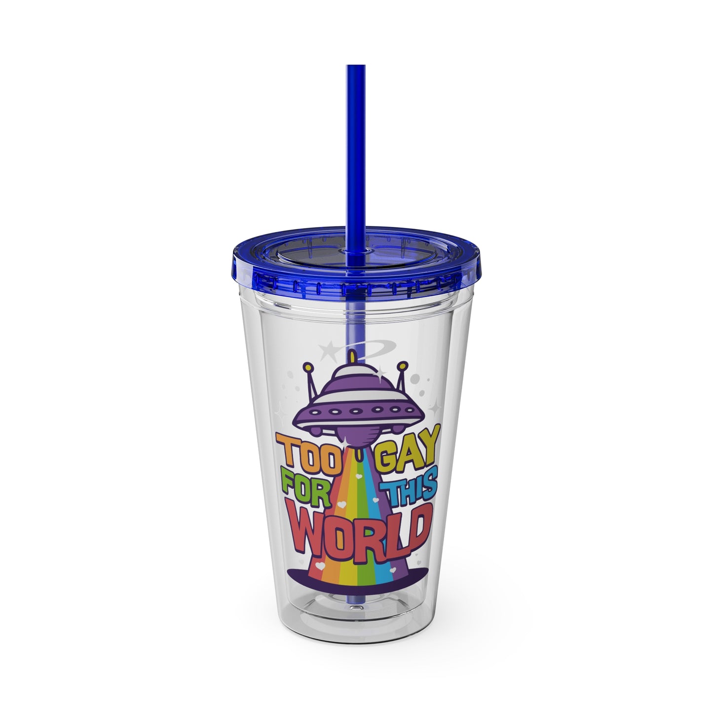 Too Gay for This World 16oz. Insulated Tumbler with Straw