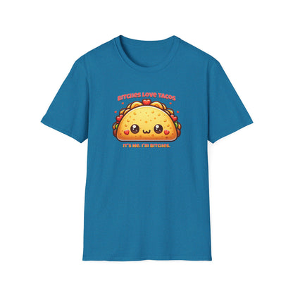 Bitches Love Tacos Unisex Graphic T-Shirt