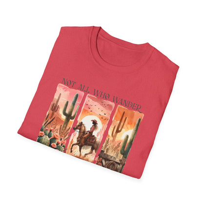 Not All Who Wander Are Lost Unisex Graphic T-Shirt