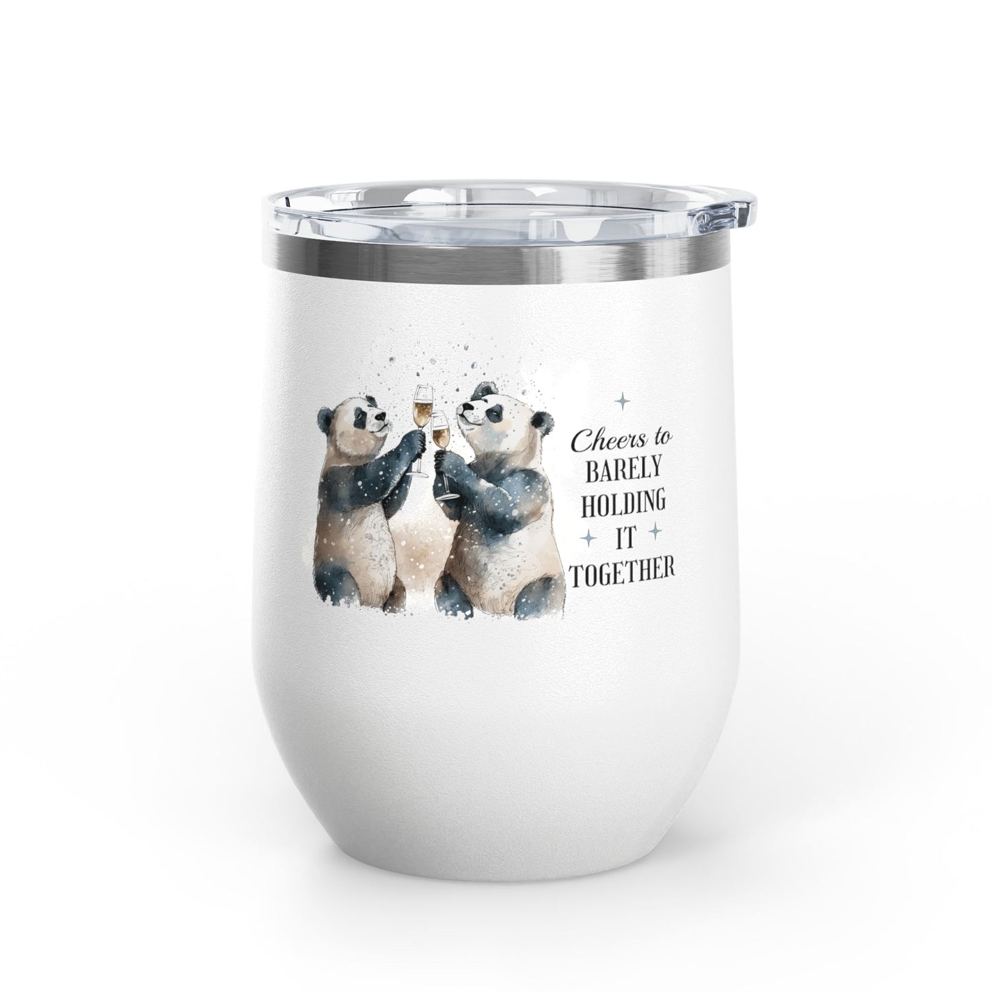 Cheers to Barely Holding It Together 12oz Insulated Wine Tumbler
