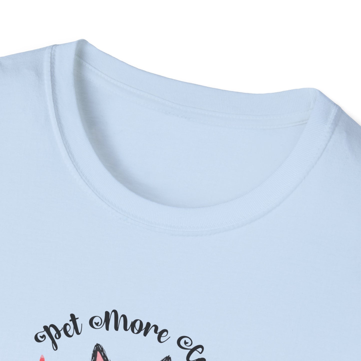 Pet More Cats Give Less F*cks Unisex T-Shirt