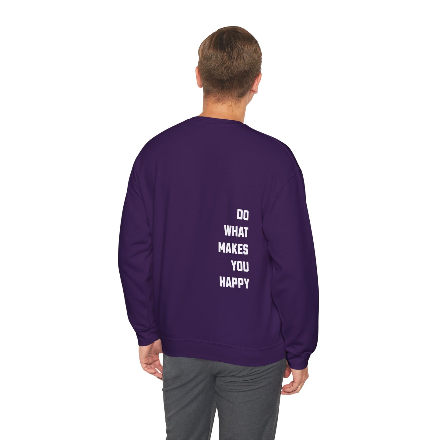 Do What Makes You Happy Unisex Crewneck Sweatshirt