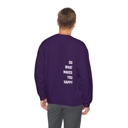 Do What Makes You Happy Unisex Crewneck Sweatshirt