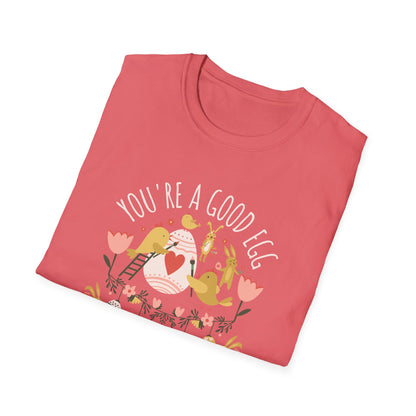 You're a Good Egg Unisex T-Shirt
