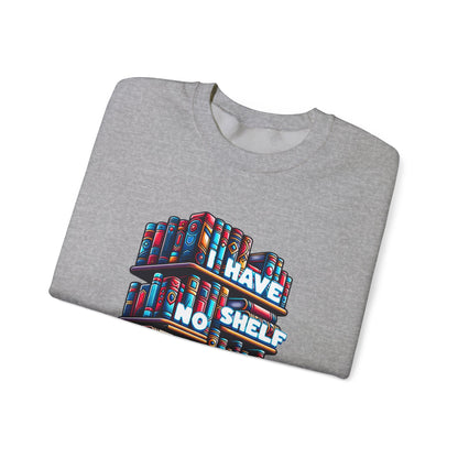 No Shelf Control Crewneck Sweatshirt
