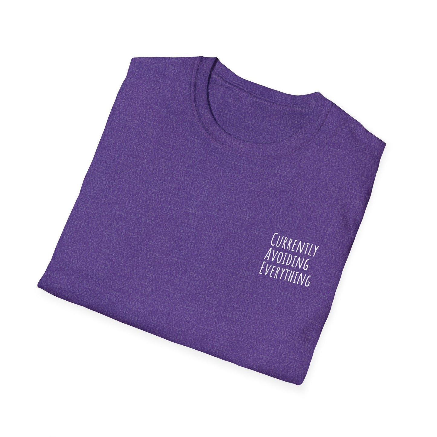 Currently Avoiding Everything Unisex T-Shirt