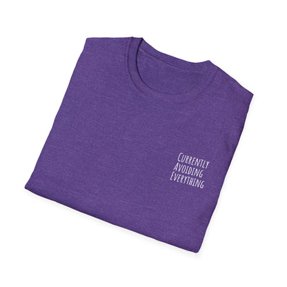 Currently Avoiding Everything Unisex T-Shirt