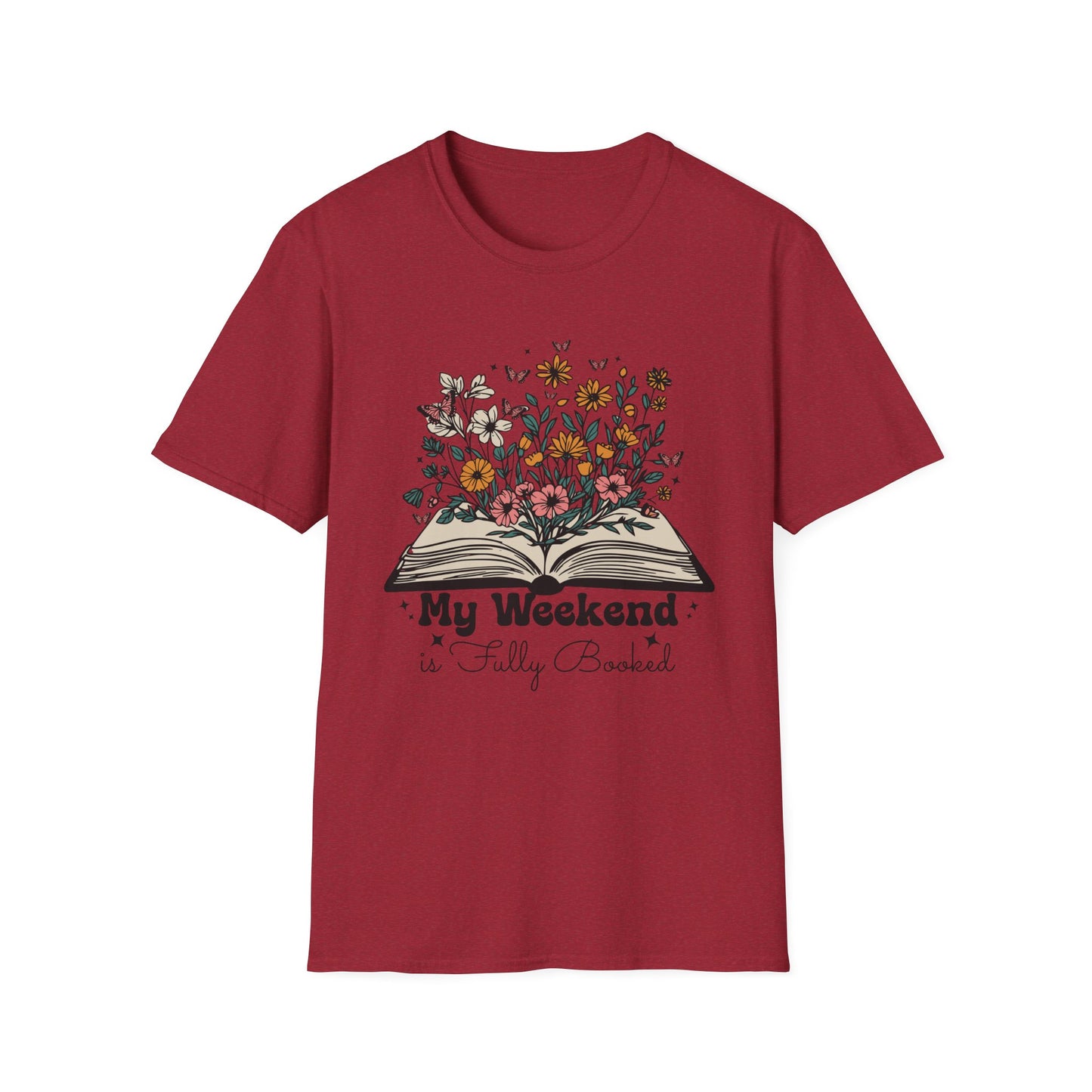 Weekend is Fully Booked Unisex T-Shirt