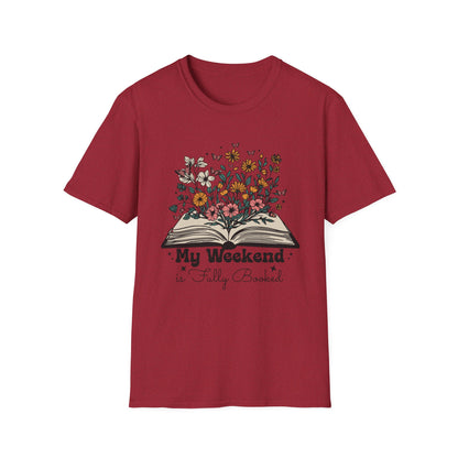 Weekend is Fully Booked Unisex T-Shirt
