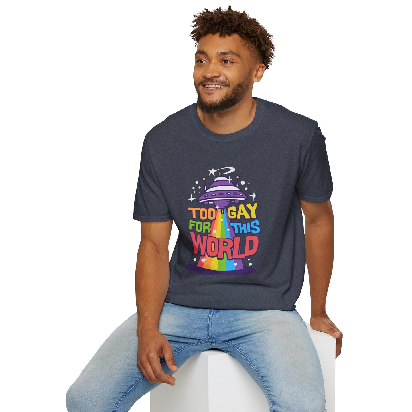 Too Gay for This World Unisex Graphic T-Shirt