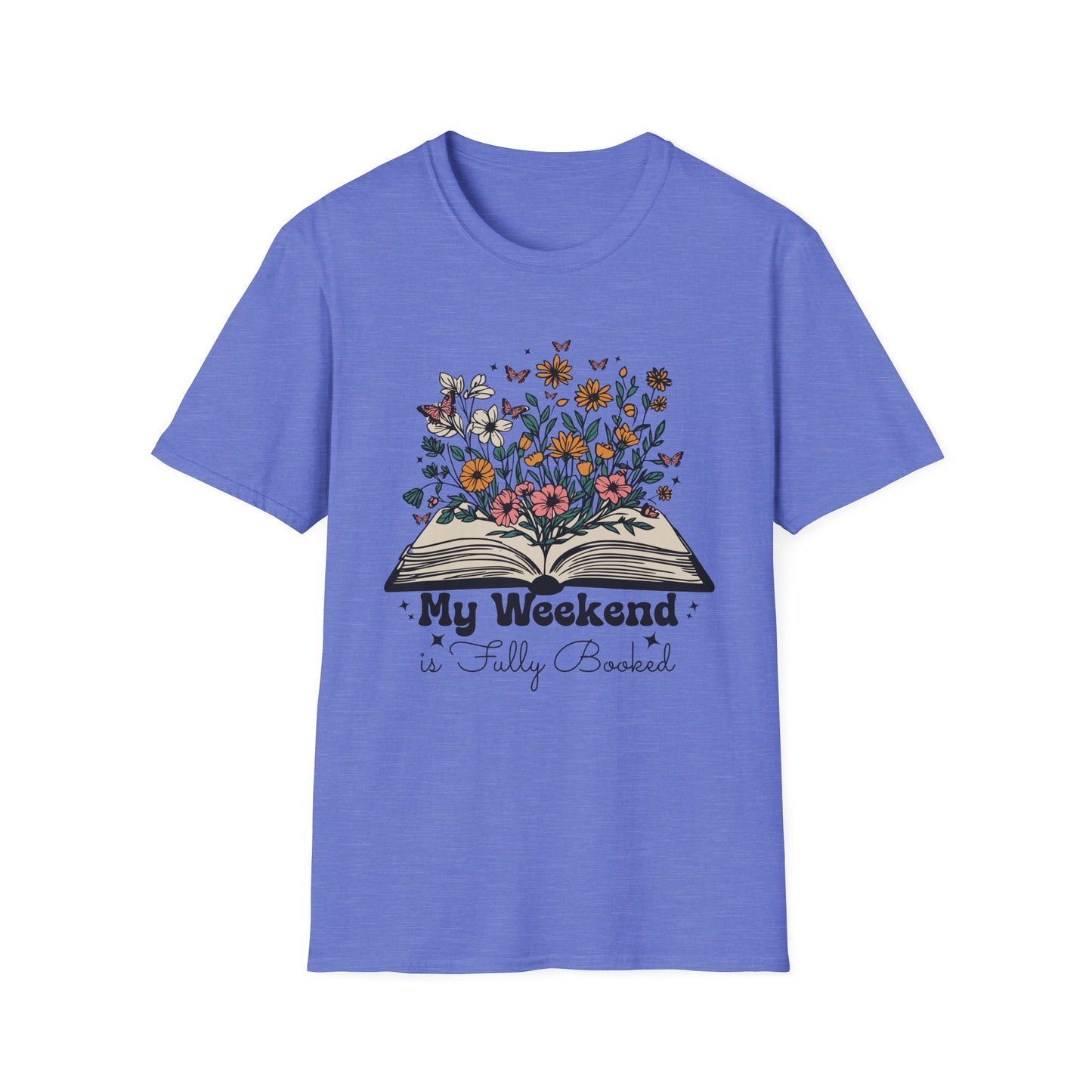 Weekend is Fully Booked Unisex T-Shirt