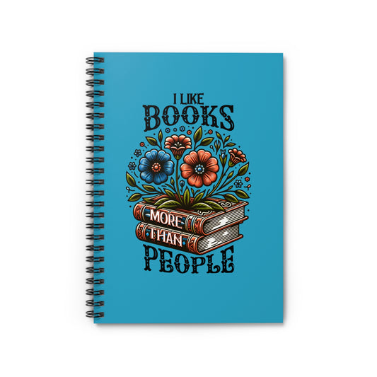 Books More Than People Spiral Journal Notebook