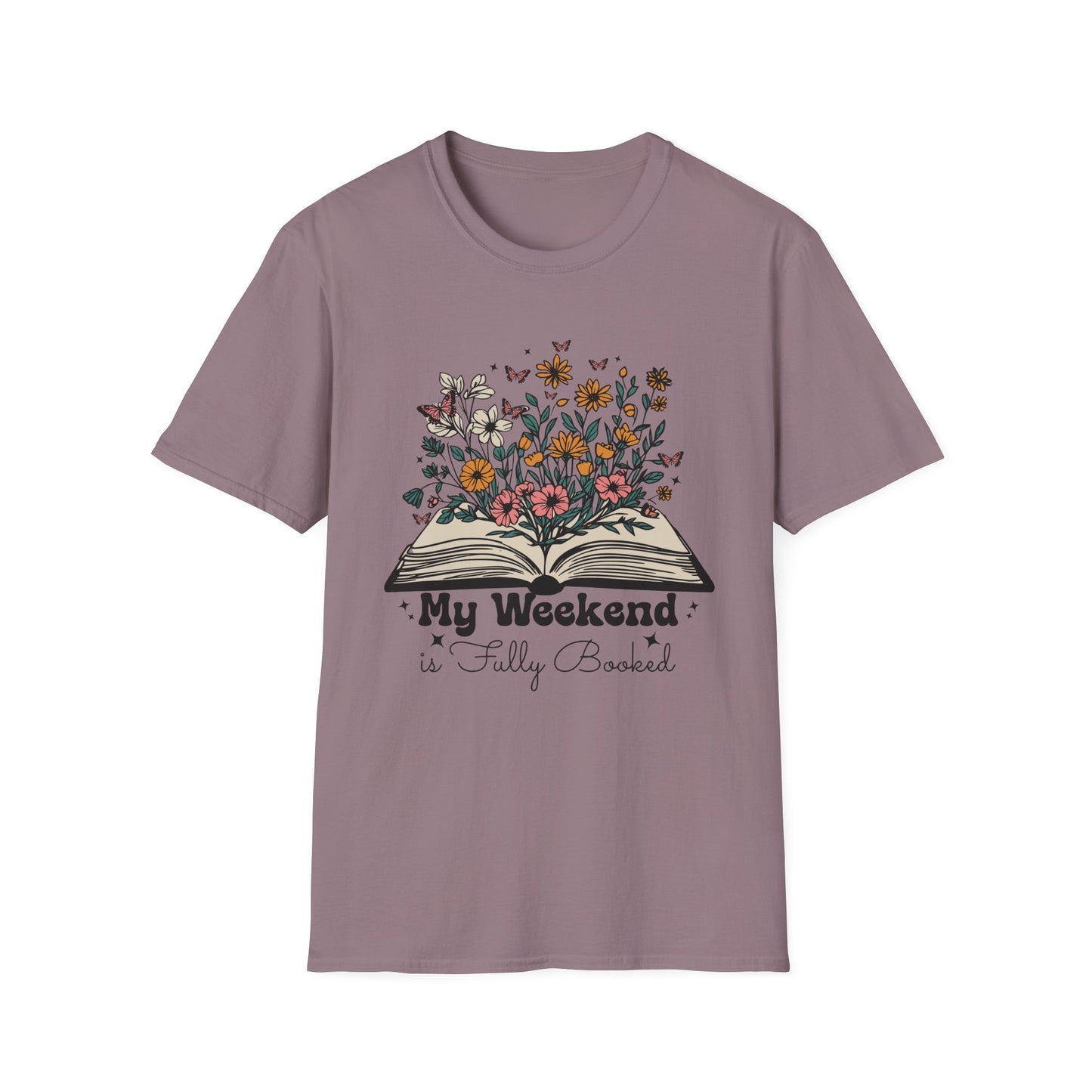 Weekend is Fully Booked Unisex T-Shirt