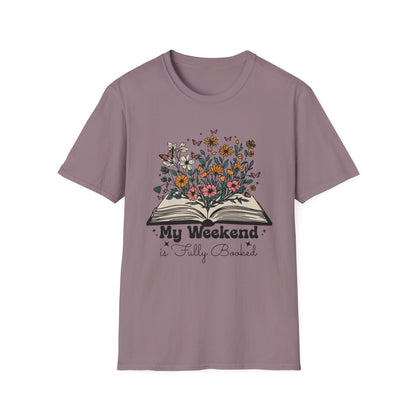 Weekend is Fully Booked Unisex T-Shirt