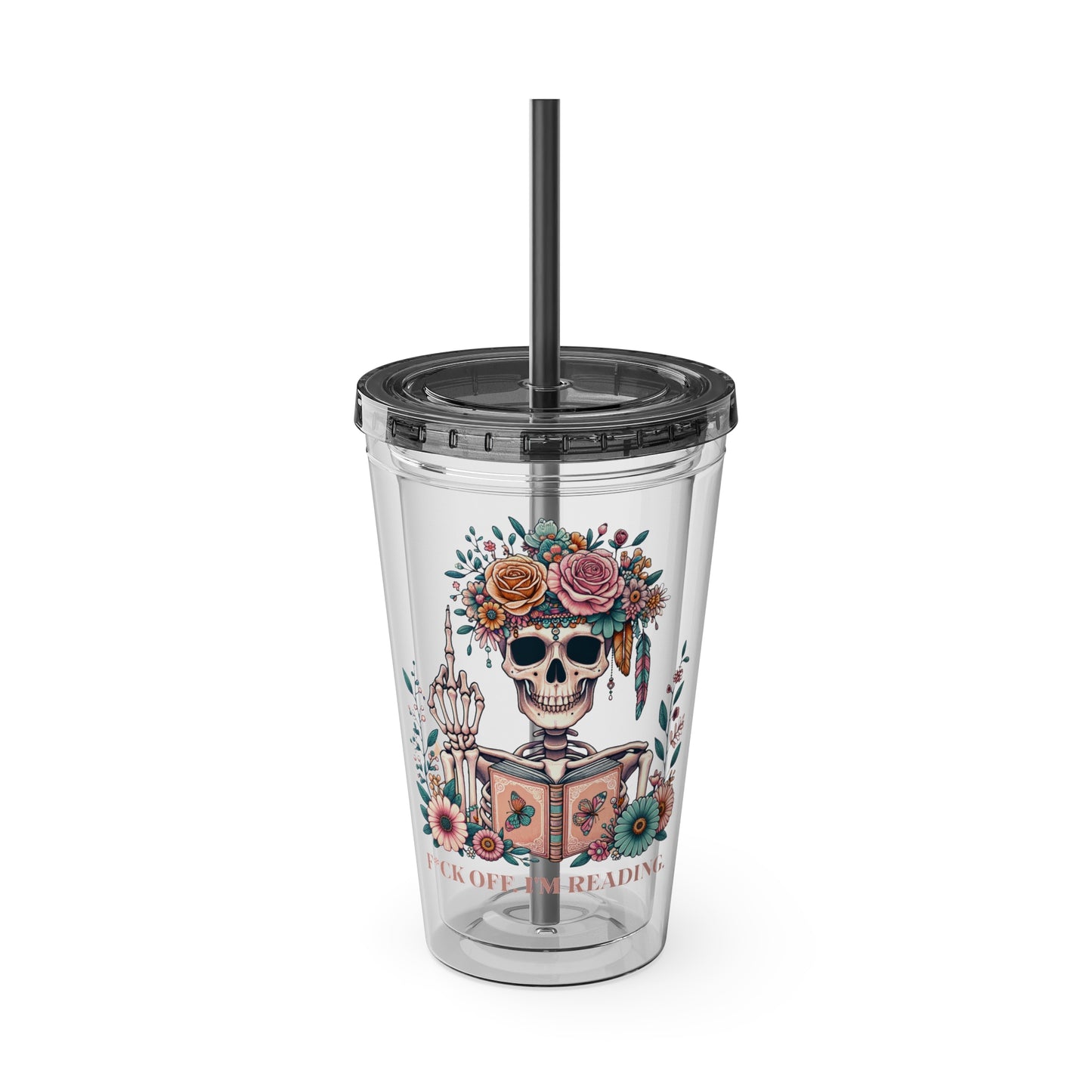 F*ck Off I'm Reading 16oz Tumbler Cup with Straw