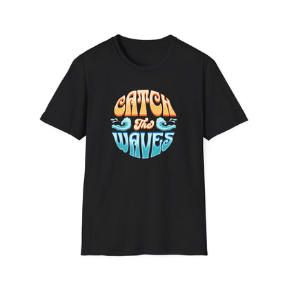 Catch the Waves Unisex T-Shirt