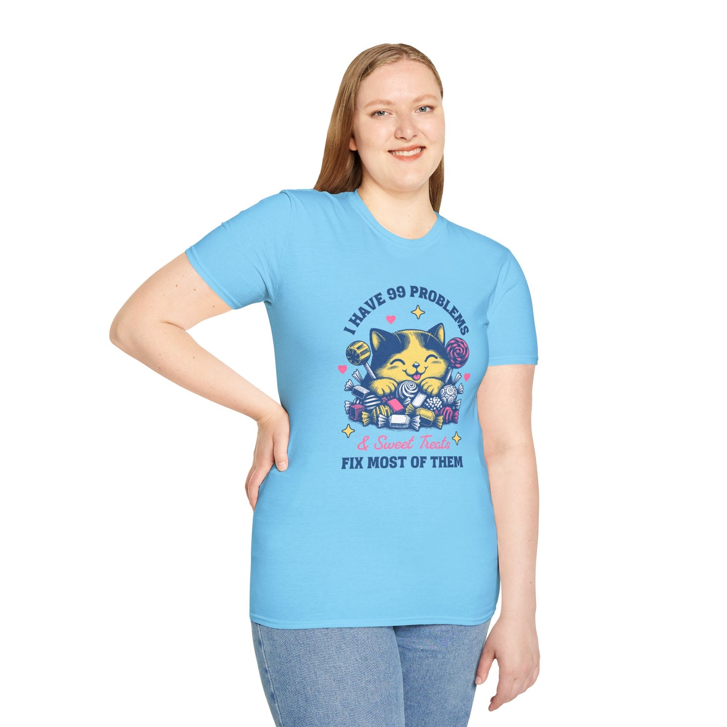 I Have 99 Problems & Sweet Treats Fix Most Of Them Unisex Graphic T-Shirt