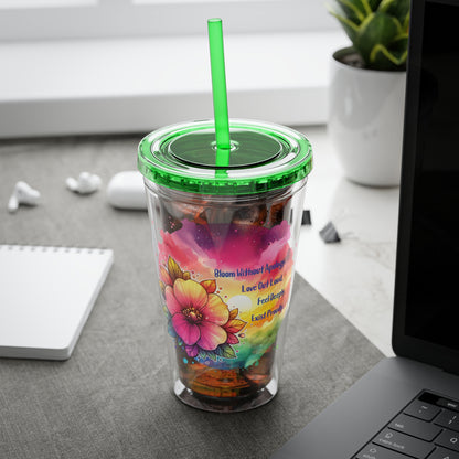 Bloom Without Apology 16oz. Insulated Tumbler with Straw