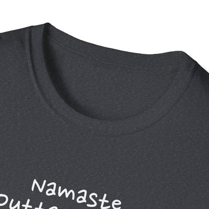 Namaste Outta Trouble Unisex Graphic T-Shirt