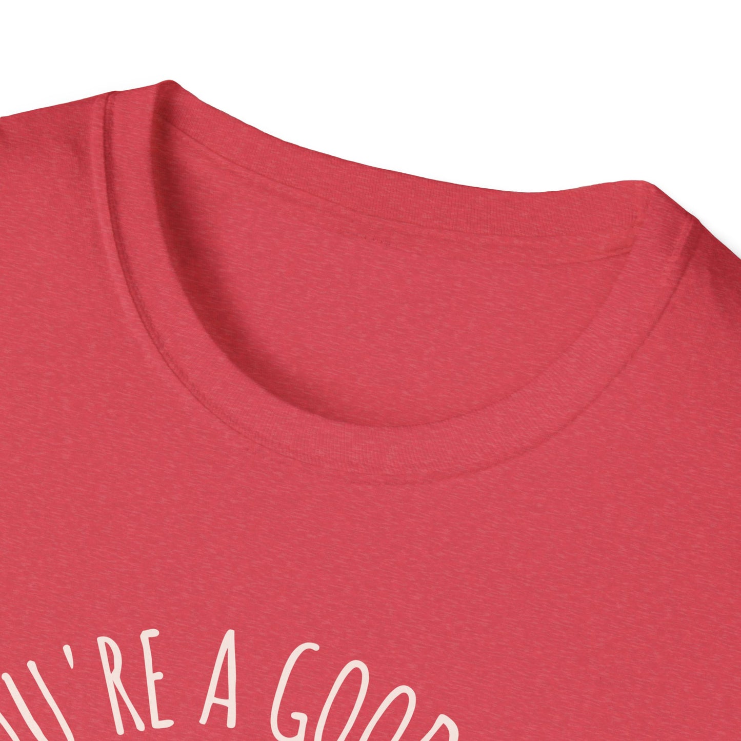 You're a Good Egg Unisex T-Shirt