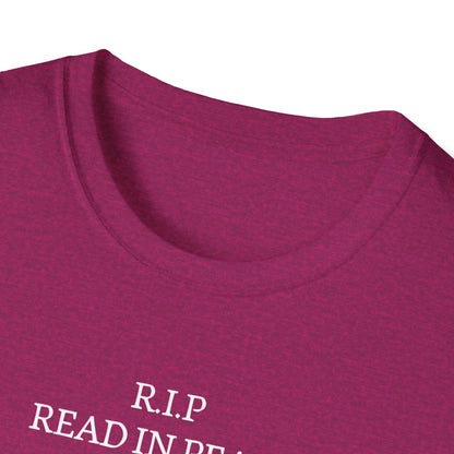 RIP Read in Peace Unisex Graphic T-Shirt
