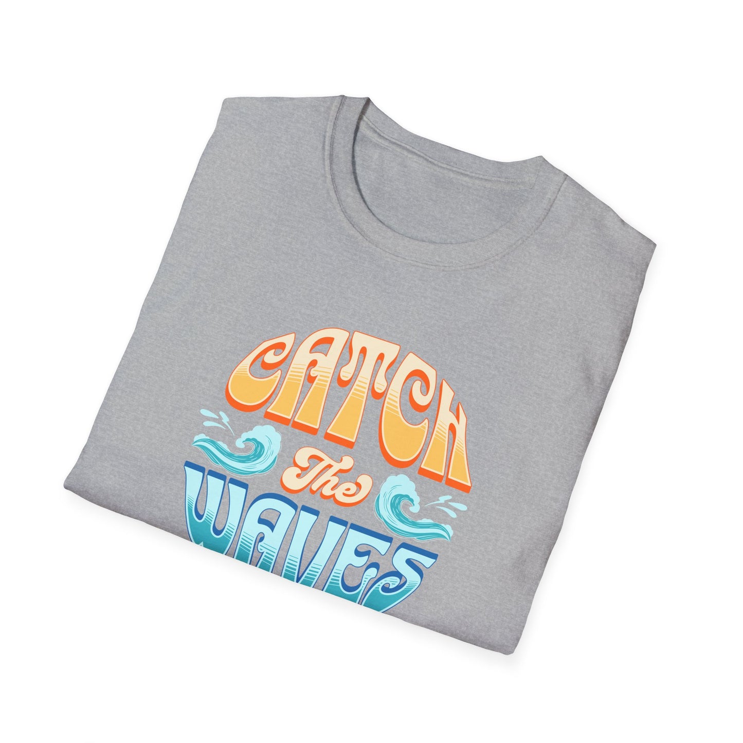 Catch the Waves Unisex T-Shirt