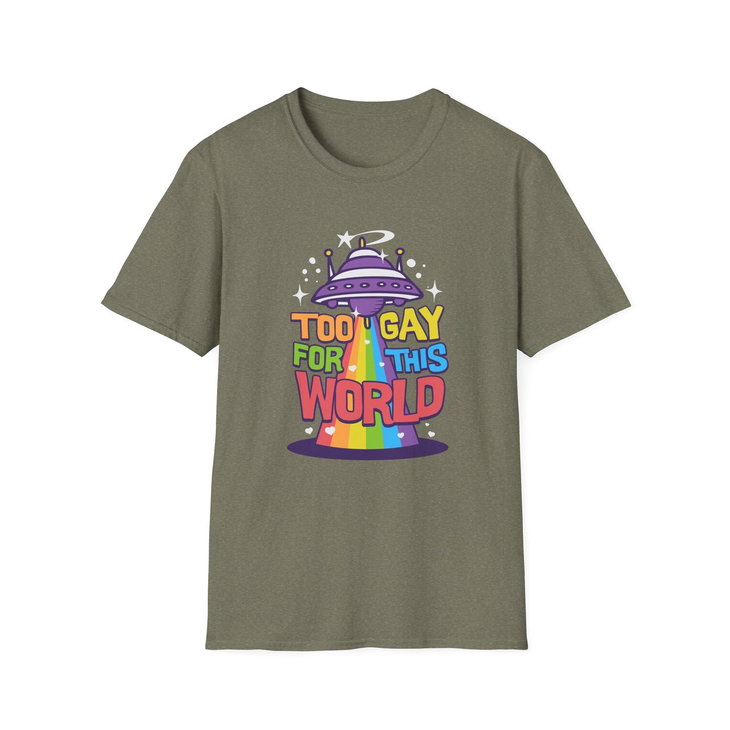 Too Gay for This World Unisex Graphic T-Shirt