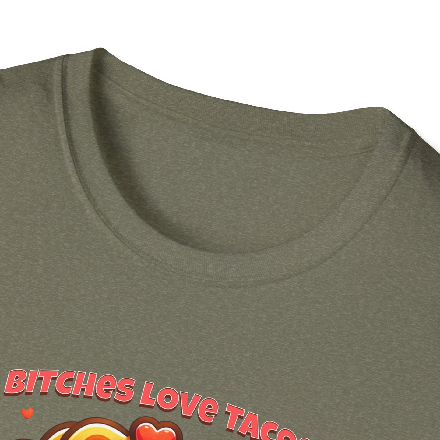 Bitches Love Tacos Unisex Graphic T-Shirt