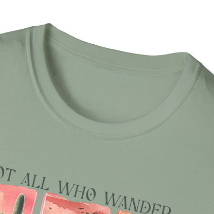Not All Who Wander Are Lost Unisex Graphic T-Shirt