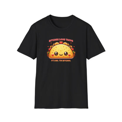 Bitches Love Tacos Unisex Graphic T-Shirt