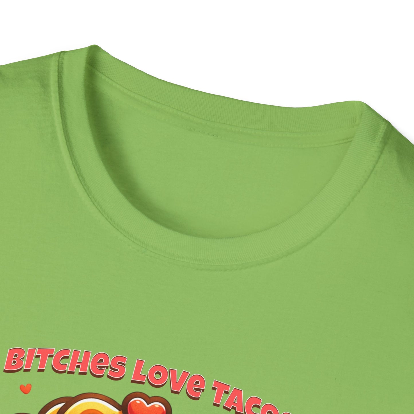 Bitches Love Tacos Unisex Graphic T-Shirt