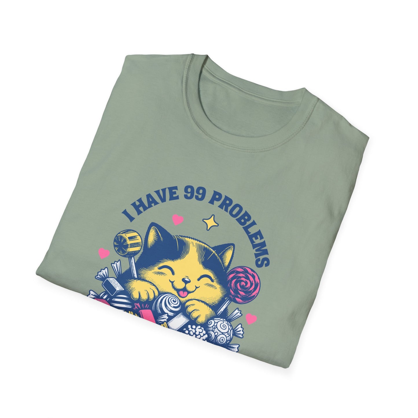 I Have 99 Problems & Sweet Treats Fix Most Of Them Unisex Graphic T-Shirt