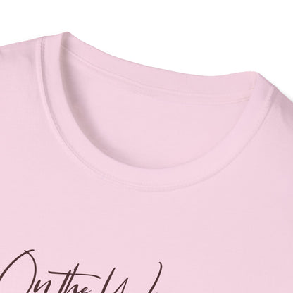 On the Way, To Get My Sh*t Together Unisex Graphic T-Shirt