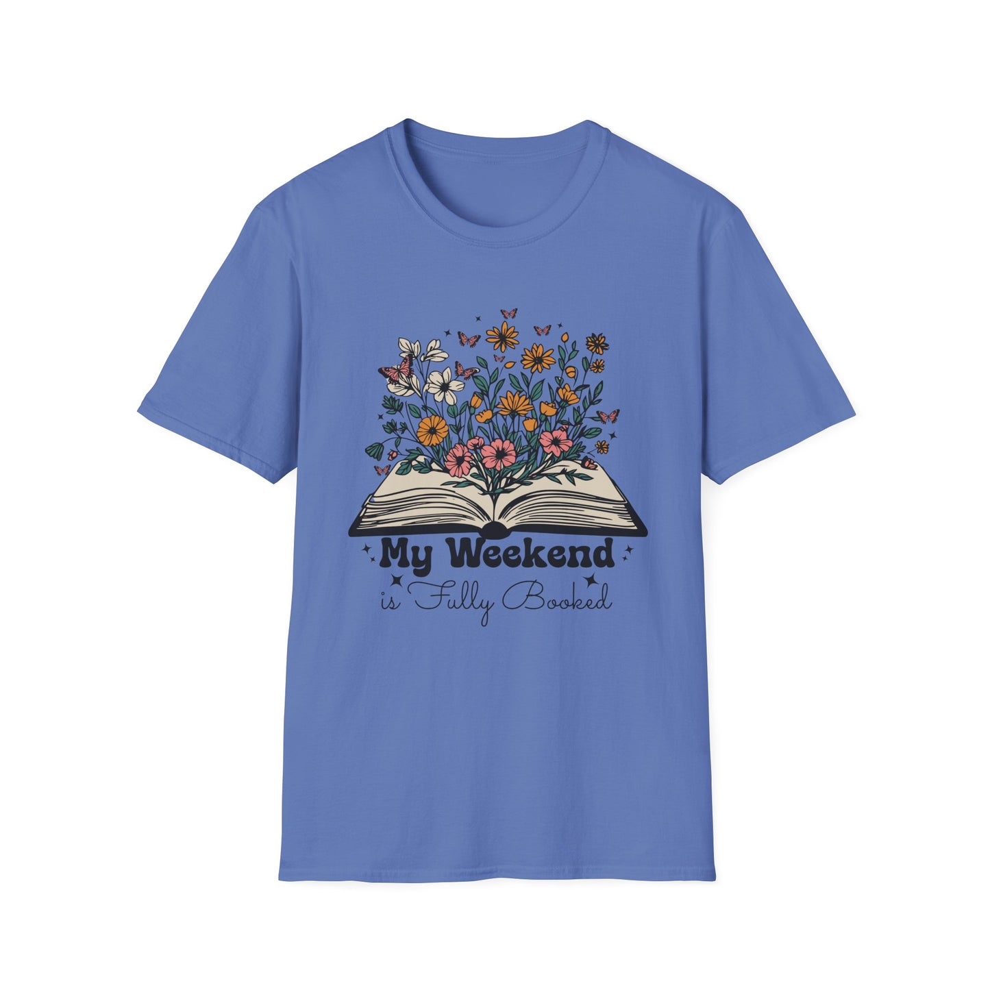 Weekend is Fully Booked Unisex T-Shirt