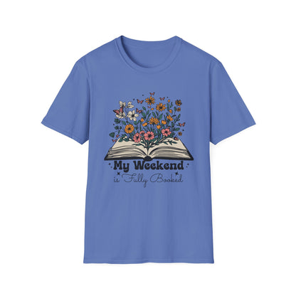 Weekend is Fully Booked Unisex T-Shirt