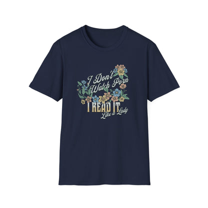I Don’t Watch Porn, I Read It Unisex Graphic T-Shirt