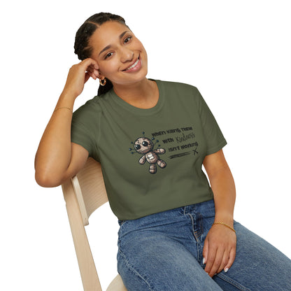 When Killing Them with Kindness Isn't Working Voodoo Doll Unisex Graphic T-Shirt