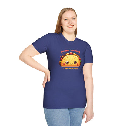 Bitches Love Tacos Unisex Graphic T-Shirt