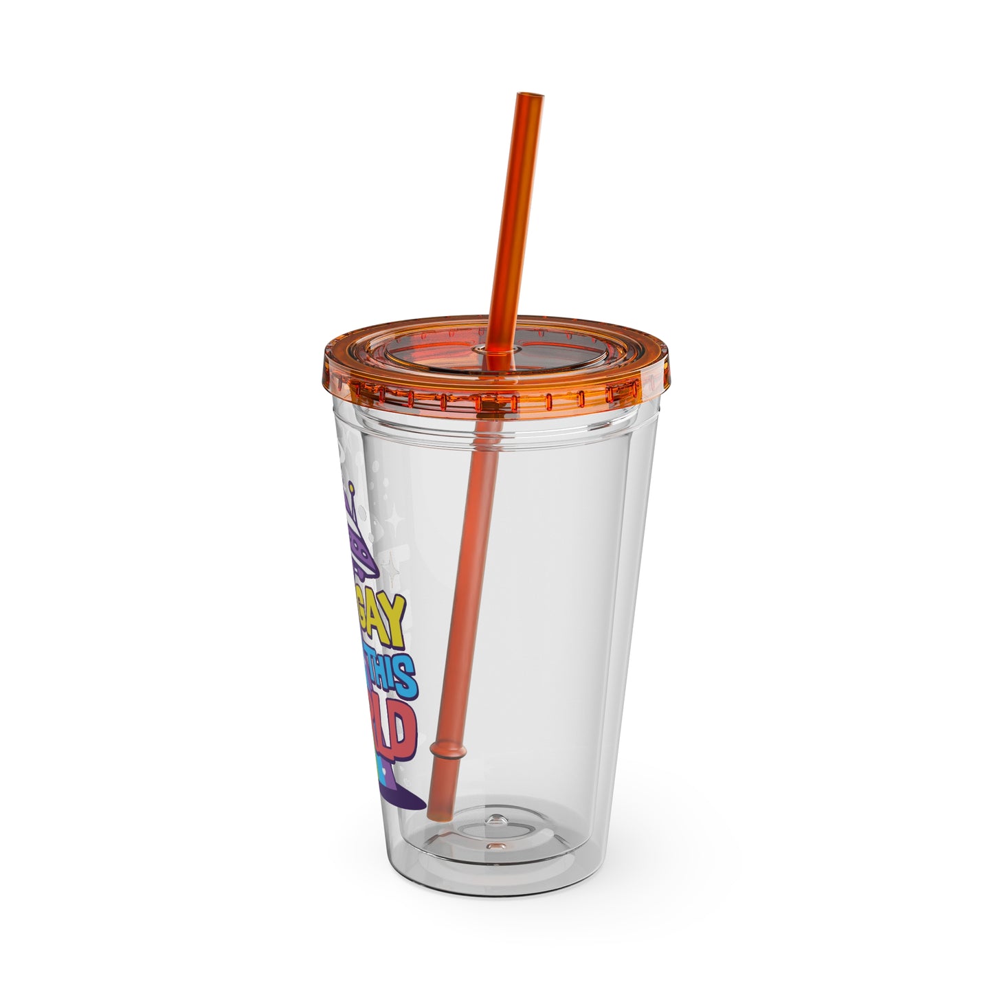 Too Gay for This World 16oz. Insulated Tumbler with Straw