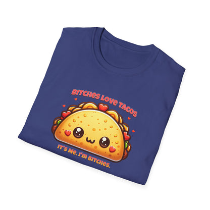Bitches Love Tacos Unisex Graphic T-Shirt