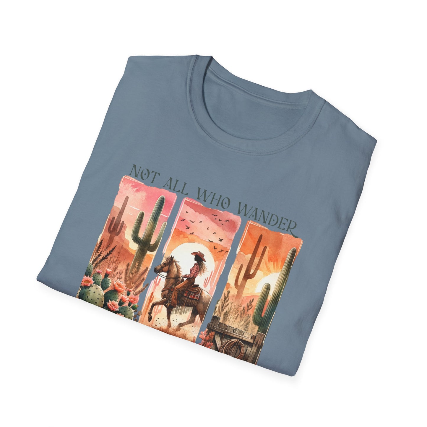 Not All Who Wander Are Lost Unisex Graphic T-Shirt