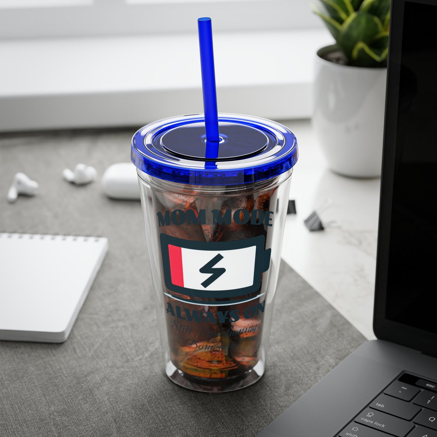 Mom Mode Always On 16oz Insulated Tumbler with Straw