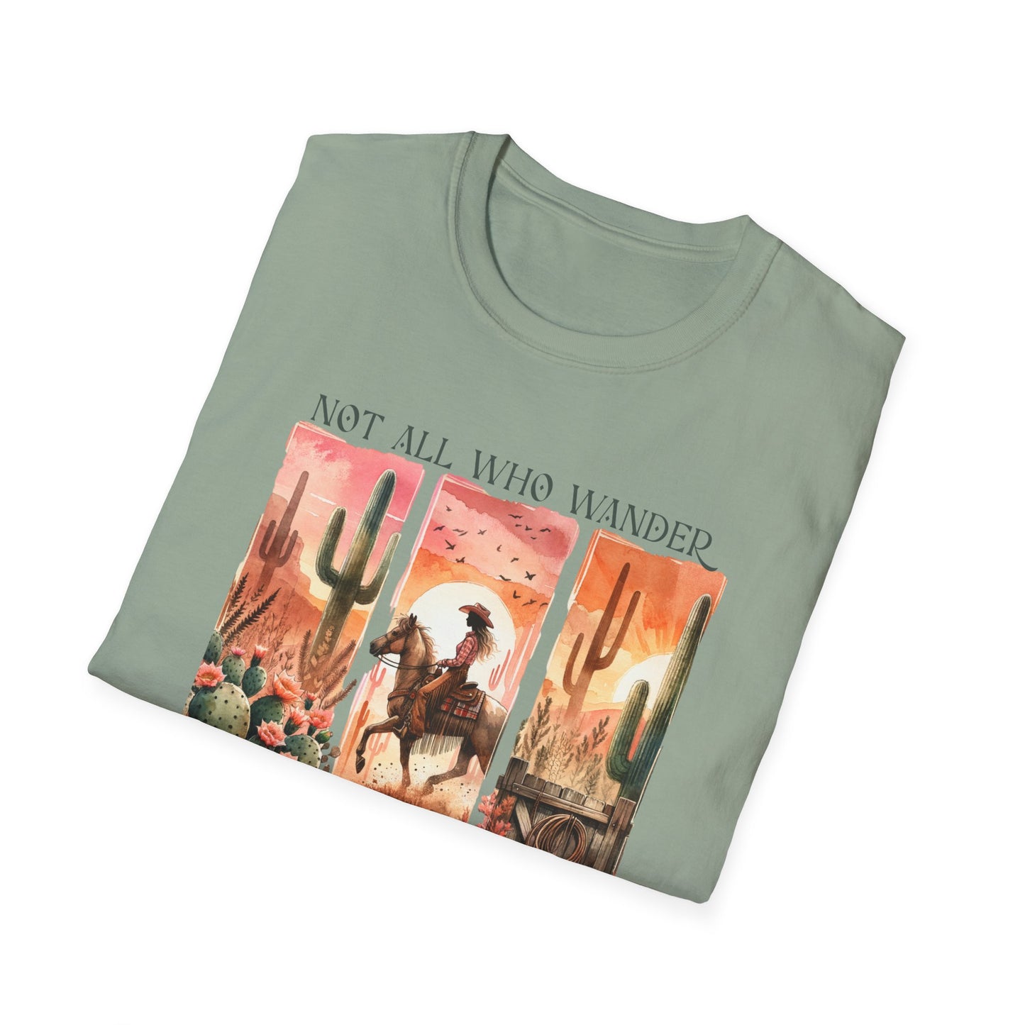 Not All Who Wander Are Lost Unisex Graphic T-Shirt