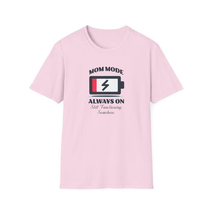 Mom Mode Unisex T-Shirt
