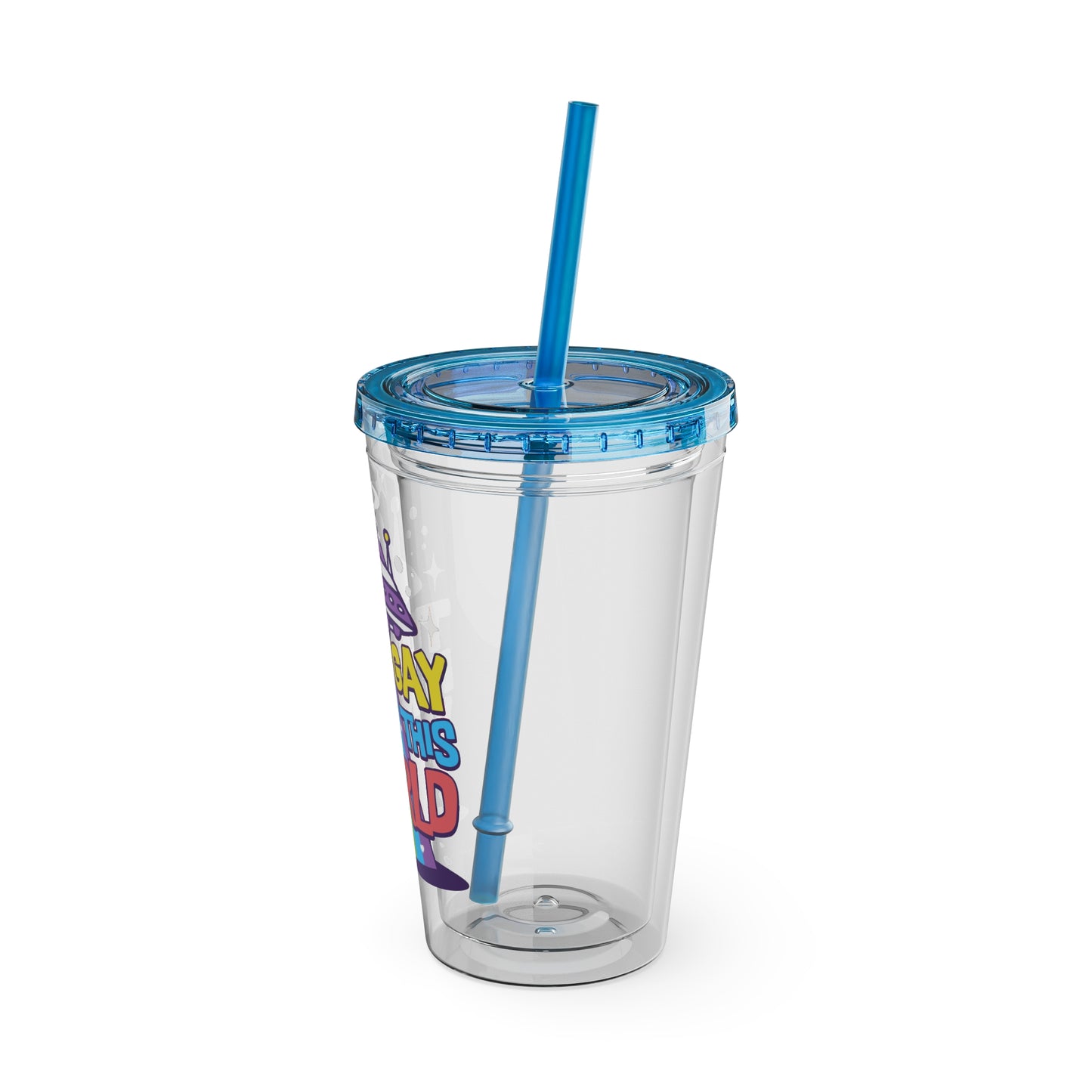 Too Gay for This World 16oz. Insulated Tumbler with Straw