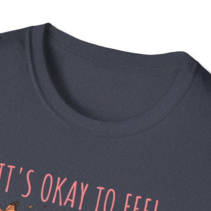 It's Okay to Feel All the Feels Unisex Graphic T-Shirt